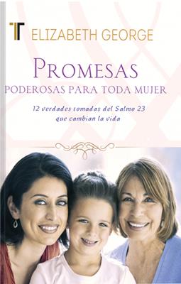 Promesas Poderosas Para Toda Mujer/Bolsilibro/12 Verdades Tomadas Del Salmo 23 Nueva edicion