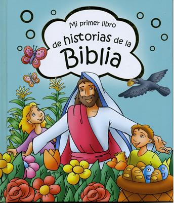 Mi Primer Libro de Historias de la Biblia [Biblia]